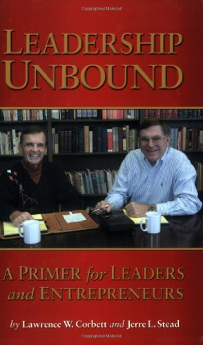 Stock image for Leadership Unbound A Primer for Leaders and Entrepreneurs for sale by TextbookRush