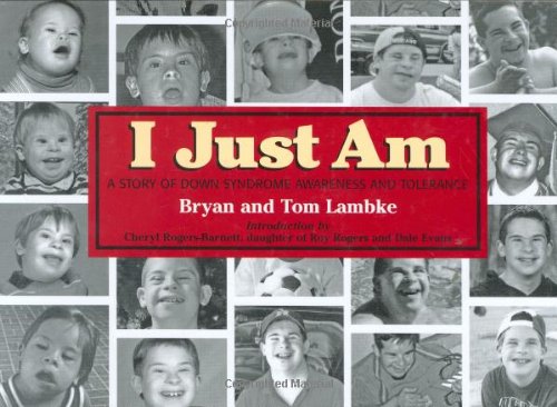 Stock image for I Just Am: A Story of Down Syndrome Awareness and Tolerance for sale by ThriftBooks-Atlanta