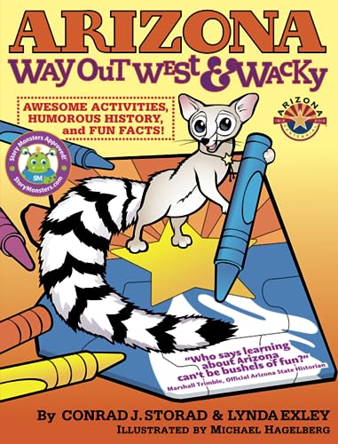 Imagen de archivo de Arizona Way Out West and Wacky Awesome Activities, Humorous History and Fun Facts a la venta por TextbookRush