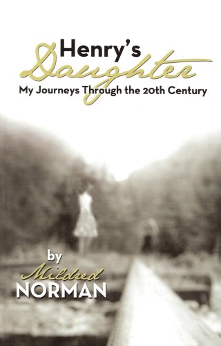 Beispielbild fr Henry's Daughter: My Journeys Through the 20th Century zum Verkauf von ThriftBooks-Dallas