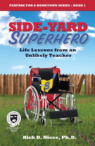 Beispielbild fr Side-Yard Superhero: Life Lessons from an Unlikely Teacher (Fanfare for a Hometown Series #1) zum Verkauf von Bookmans