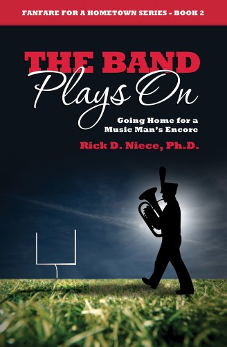 Imagen de archivo de Band Plays On Going Home for a Music Man's Encore a la venta por TextbookRush