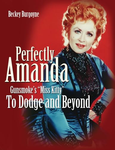 Perfectly Amanda: Gunsmokes Miss Kitty, To Dodge and Beyond