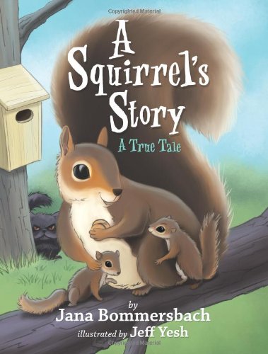 Beispielbild fr A Squirrel's Story: A True Tale zum Verkauf von SecondSale