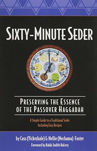 

Sixty-Minute Seder : Preserving the Essence of the Passover Haggadah