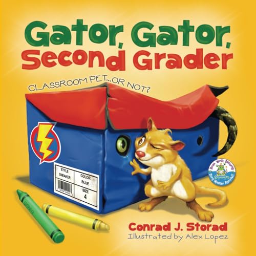 Beispielbild fr Gator, Gator, Second Grader: Classroom Pet or Not? zum Verkauf von ThriftBooks-Atlanta