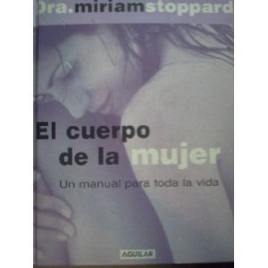 Stock image for El Cuerpo de la Mujer = A Woman's Body for sale by ThriftBooks-Atlanta