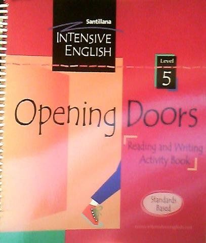 Imagen de archivo de Opening Doors - Reading and Writing Activity Book - Level 5 (Santillana Intensive English) a la venta por Better World Books