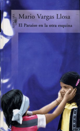 9781589868892: El Paraiso en la otra esquina by Mario Vargas Llosa (2003-08-02)
