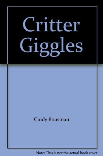 Stock image for Critter Giggles for sale by HPB-Diamond