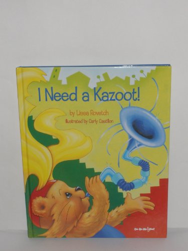 Stock image for I Need a Kazoot! for sale by Better World Books