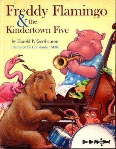 Stock image for Freddy Flamingo & the Kindertown Five for sale by Hippo Books