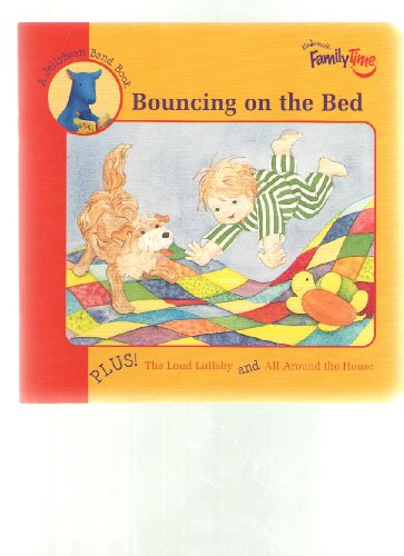 Beispielbild fr Kindermusik Family Time Bouncing on the Bed (A Jellybean Band Book) zum Verkauf von Wonder Book