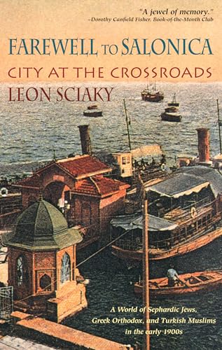 Stock image for Farewell to Salonica: City at the Crossroads for sale by BooksRun