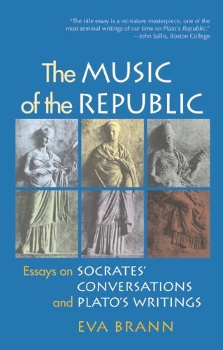 Stock image for The Music of the Republic: Essays on Socrates' Conversations and Plato's Writings for sale by Half Price Books Inc.