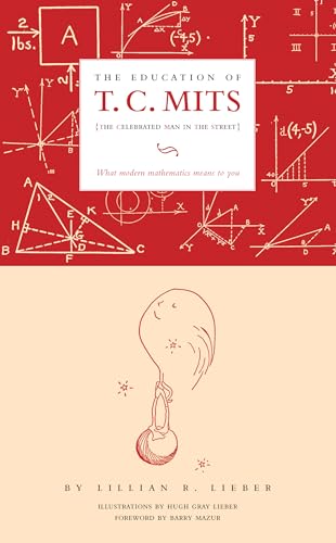 Imagen de archivo de The Education of T.C. Mits: What Modern Mathematics Means to You a la venta por ThriftBooks-Atlanta