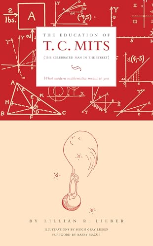 Stock image for Education of T C Mits : What Modern Mathematics Means to You for sale by Better World Books: West