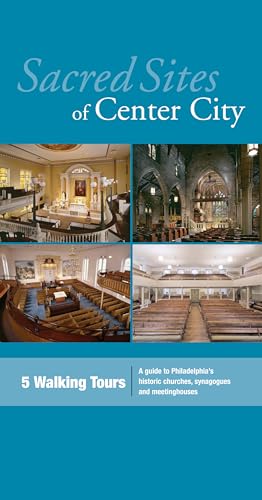 Sacred Sites of Center City: A Guide to Philadelphia's Historic Churches, Synagogues, and Meetinghouses (9781589880429) by Gallery, John Andrew