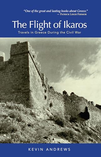 Beispielbild fr The Flight of Ikaros: Travels in Greece During the Civil War zum Verkauf von medimops