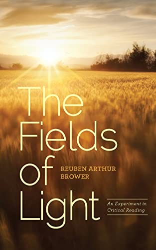 Stock image for The Fields of Light: An Experiment in Critical Reading for sale by Red's Corner LLC