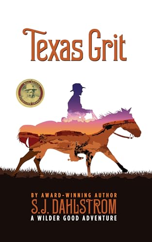 Beispielbild fr Texas Grit: the Adventures of Wilder Good #2 zum Verkauf von Better World Books