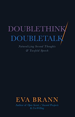 Beispielbild fr Doublethink / Doubletalk: Naturalizing Second Thoughts and Twofold Speech zum Verkauf von medimops