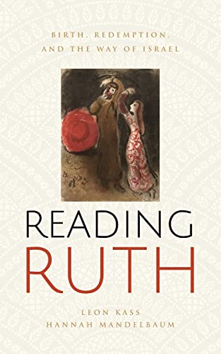 Imagen de archivo de Reading Ruth: Birth, Redemption, and the Way of Israel a la venta por Dream Books Co.
