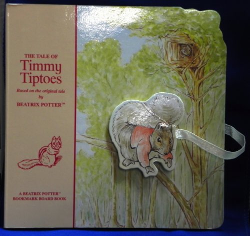 Stock image for The Tale of Timmy Tiptoes (Beatrix Potter Bookmark Board Books) for sale by Antiquariat Armebooks