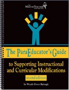 Stock image for The ParaEducator's Guide to Supporting Instructional and Curricular Modifications for sale by Wonder Book