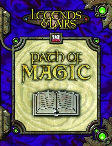 Stock image for Path of Magic: A Character Resource for Bards, Sorcerers, and Wizards (Legends & Lairs, d20 System) for sale by HPB Inc.