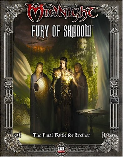 Fury of Shadow: The Final Battle of Erethor (Dungeons & Dragons d20 3.5 Fantasy Roleplaying, Midnight Setting) (9781589941960) by Fantasy Flight Games; Iain J Brogan; Eric Olson; Greg Benage