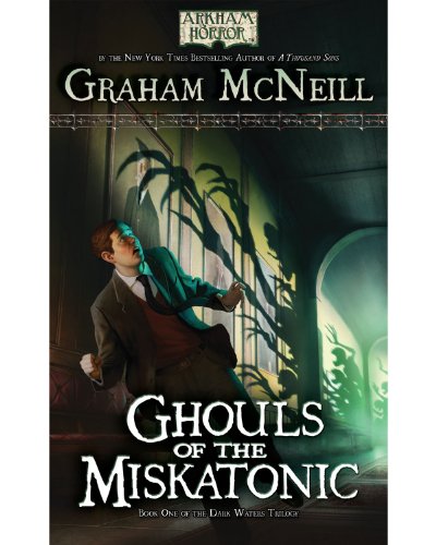 Beispielbild fr Arkham Horror Novel : Ghouls of the Miskatonic (Dark Waters) zum Verkauf von HPB-Diamond