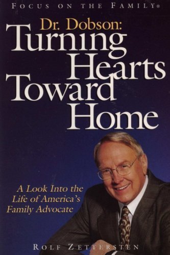 Stock image for Dr Dobson TURNING HEARTS TOWARD HOME for sale by Better World Books: West
