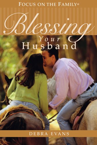 Stock image for Blessing Your Husband: Understanding and Affirming Your Man for sale by SecondSale