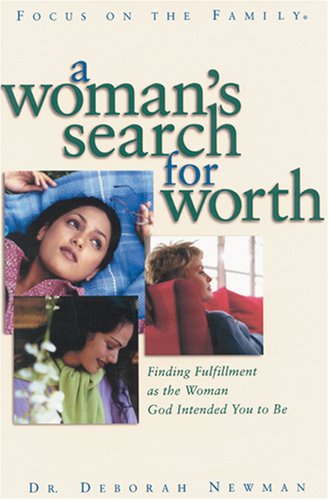 A Woman's Search for Worth (9781589970076) by Newman, Deborah