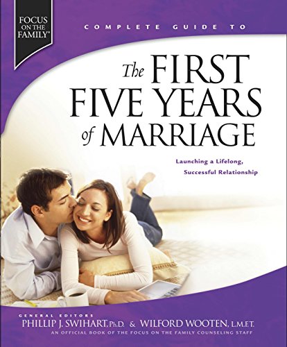 Stock image for The First Five Years of Marriage: Launching a Lifelong, Successful Relationship (FOTF Complete Guide) for sale by SecondSale