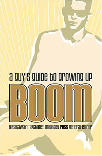 Stock image for Boom: A Guy's Guide to Growing Up (Focus on the Family) for sale by Gulf Coast Books