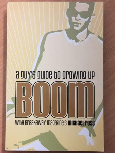 Stock image for Boom: A Guy's Guide to Growing Up (Focus on the Family) for sale by Gulf Coast Books