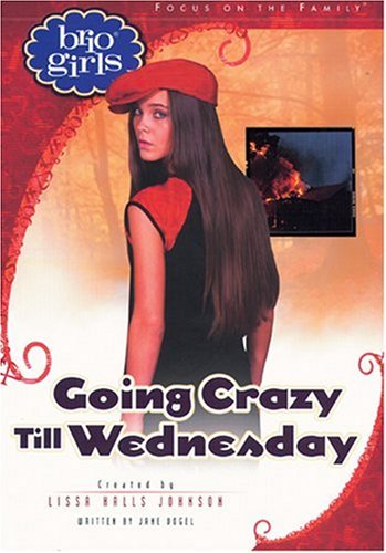 Stock image for Going Crazy Till Wednesday (Brio Girls) for sale by Ergodebooks