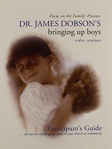 9781589971370: Dr. James Dobson's Bringing Up Boys: Video Seminar (Focus on the Family Presents)