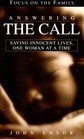 Stock image for Answering The Call: Saving Innocent Lives, One Woman At A Time for sale by Wonder Book