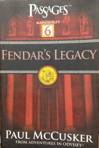 Beispielbild fr Fendar's Legacy (Passages 6: From Adventures in Odyssey) zum Verkauf von BooksRun