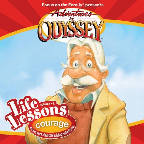 Beispielbild fr Adventures in Odyssey Life Lessons: Courage (Focus on the Family) zum Verkauf von Goodwill
