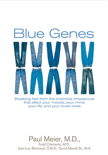 Beispielbild fr Blue Genes : Breaking Free from the Chemical Imbalances That Affect Your Moods, Your Mind, Your Life, and Your Loved Ones zum Verkauf von Better World Books