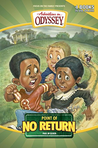 Stock image for Point of No Return: Point of No Return/Freedom's Run/Dark Passage/The Stranger's Message (Adventures in Odyssey Fiction Series 8-11) for sale by ThriftBooks-Dallas