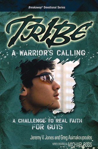 9781589973435: Tribe a Warrior's Calling: A Challenge to Real Faith for Guys