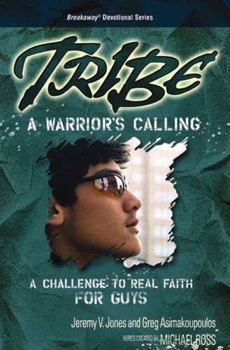 Stock image for Tribe: A Warrior's Calling: A Challenge to Real Faith for Guys (Breakaway Devotional) for sale by HPB Inc.