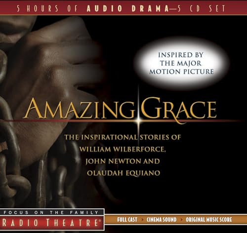 Imagen de archivo de Amazing Grace: The Inspirational Stories of William Wilberforce, John Newton, and Olaudah Equiano a la venta por Revaluation Books