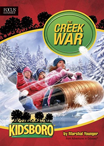 KIdsboro - The Creek War (Adventures in Odyssey Kidsboro) (9781589974111) by Younger, Marshal