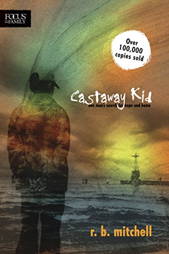 9781589974340: Castaway Kid: One Man's Search for Hope and Home
